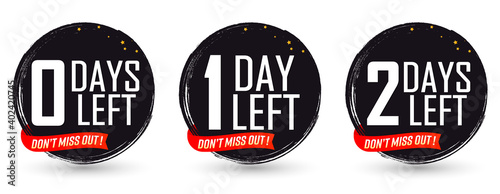 0, 1 and 2 Days Left for Sale, set countdown tags, start or to end offer, discount banners design template, app icons, don't miss out, vector illustration