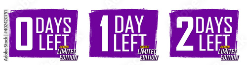 0, 1 and 2 Days Left for Sale, set countdown tags, start or to end offer, discount banners design template, app icons, don't miss out, vector illustration