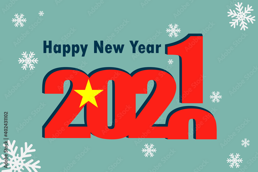 New Year's card 2021. In the photo: an element of the flag of Vietnam, a festive inscription and snowflakes. It can be used as a promotional poster, postcard, flyer, invitation or website.