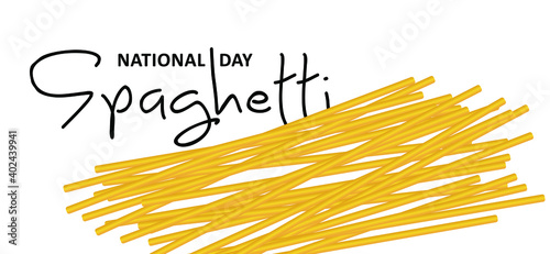 National Spaghetti Day. One of the world’s favorite dishes, spaghetti, pasta. Traditional Italian dish. Spaghetti means little lines. Raw dry spaghetti line texture. Flat vector sign.