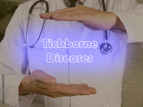 Conceptual photo about Tickborne Diseases with handwritten text. photo