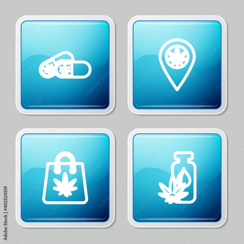 Set line Medical pills with marijuana, Location and, Shopping bag of and Marijuana or cannabis leaf oil icon. Vector.