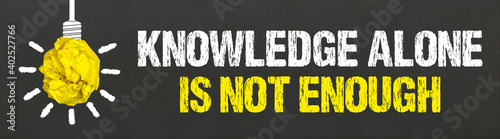 Knowledge alone is not enough