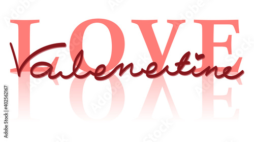 Hand written Valenine word on love word. For Valentine's day decoration.