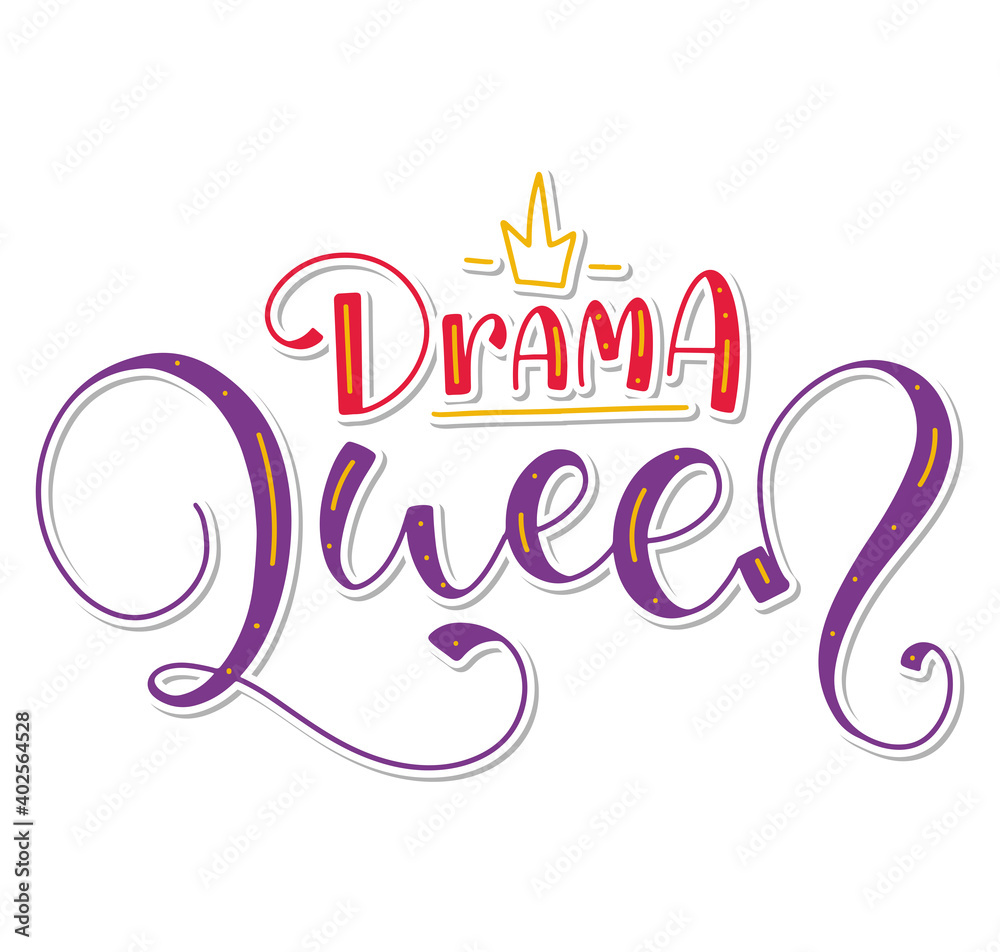 Drama Queen, colored lettering isolated on white background, vector illustration. Fun multicolored text for posters, photo overlays, greeting card, t-shirt print and social media.