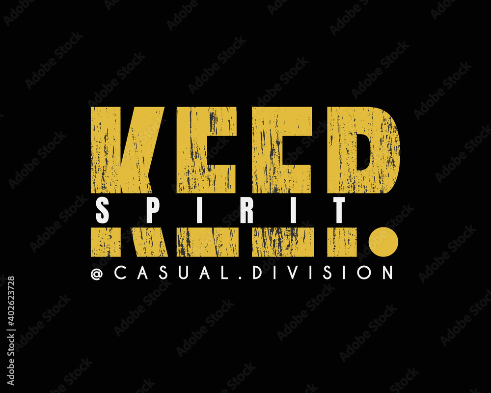 Vector illustration of keep spirit typography great for t-shirts, shirts, hoodies, etc. Vector illustration of keep spirit typography great for t-shirts, shirts, hoodies, etc.