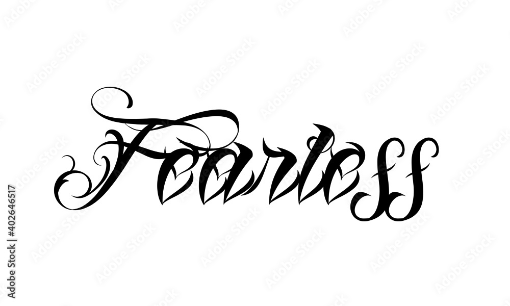 Fearless, Christian Faith, Typography for print or use as poster, card, flyer or T Shirt Fearless, Christian Faith, Typography for print or use as poster, card, flyer or T Shirt