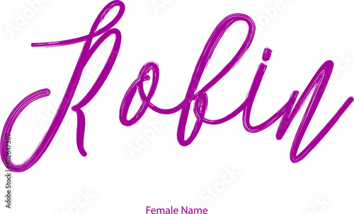 Robin Female name - in Stylish Lettering Cursive Typography Text