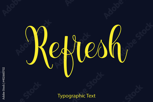 Refresh Elegant Typography Yellow Color Text on Black Background