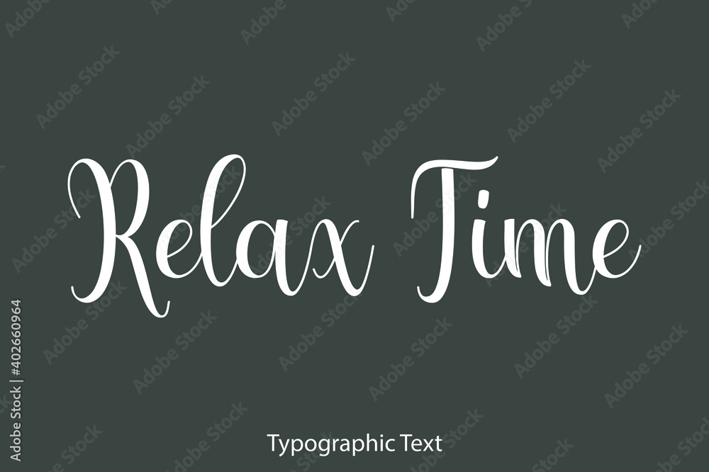 Relax Tim Beautiful Typography Text on Grey Background