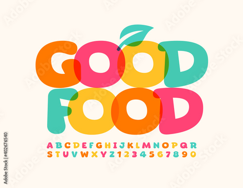 Vector bright emblem Good Food with decorative Leaf. Colorful creative Font. Artistic style Alphabet Letters and Numbers set