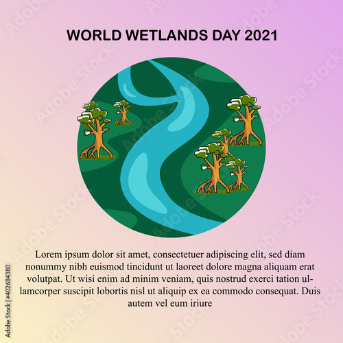 vector graphic of world wetlands day good for world wetlands day celebration. flat design. flyer design flat illustration. simple, eps 10

