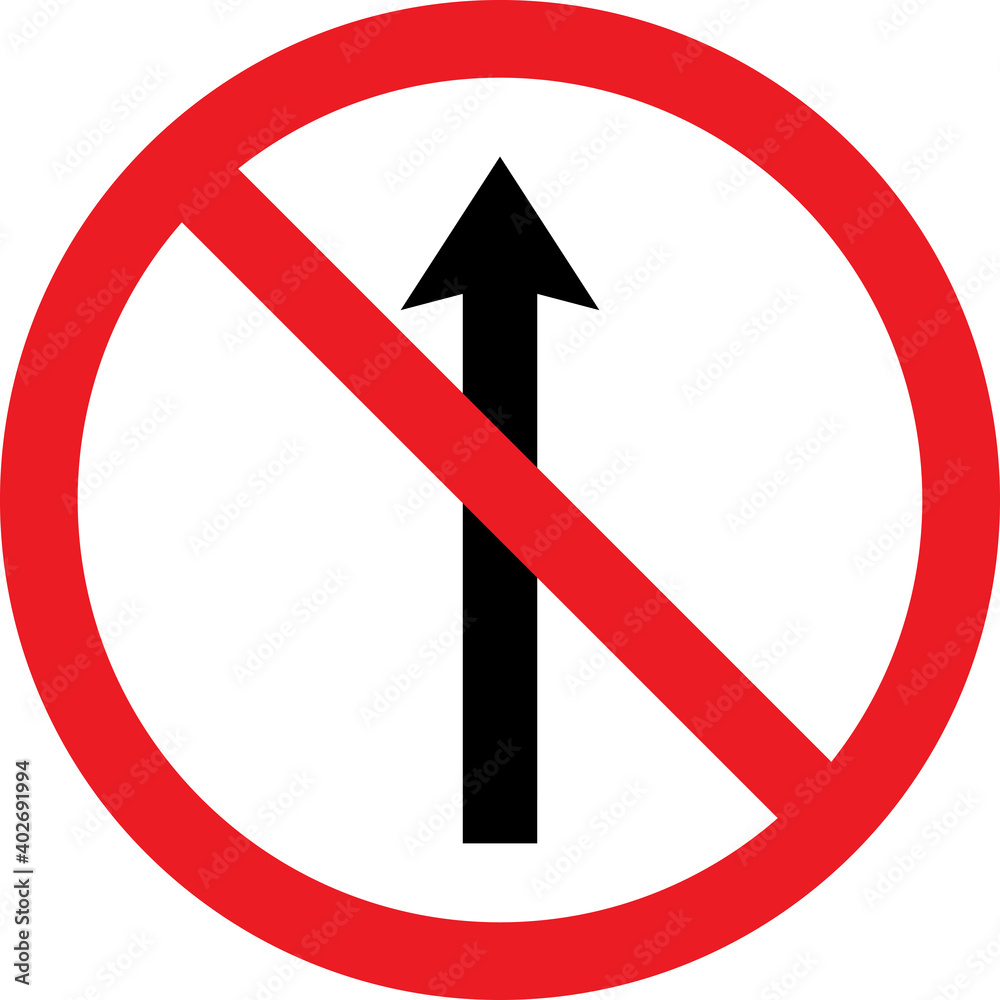 No entry traffic sign. Vehicles not allowed to go straight. No entry traffic sign. Vehicles not allowed to go straight.