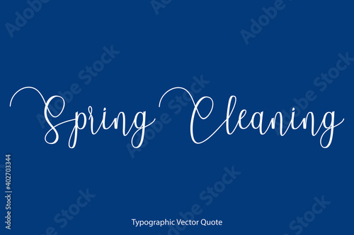 Spring Cleaning Cursive Calligraphy Text on Blue Background