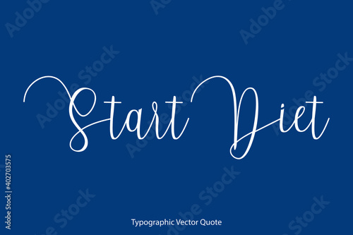 Start Diet Cursive Calligraphy Text on Blue Background