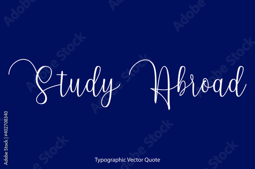 Study Abroad Cursive Calligraphy Text Inscription On Navy Blue Background