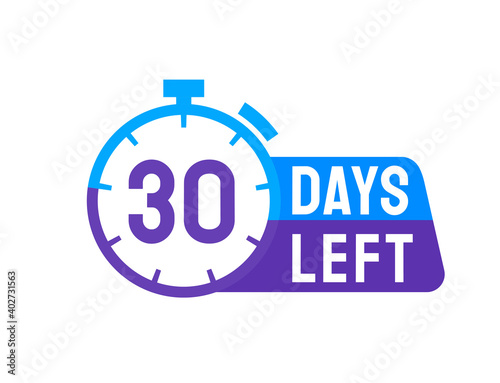 30 Days Left labels on white background. Days Left icon