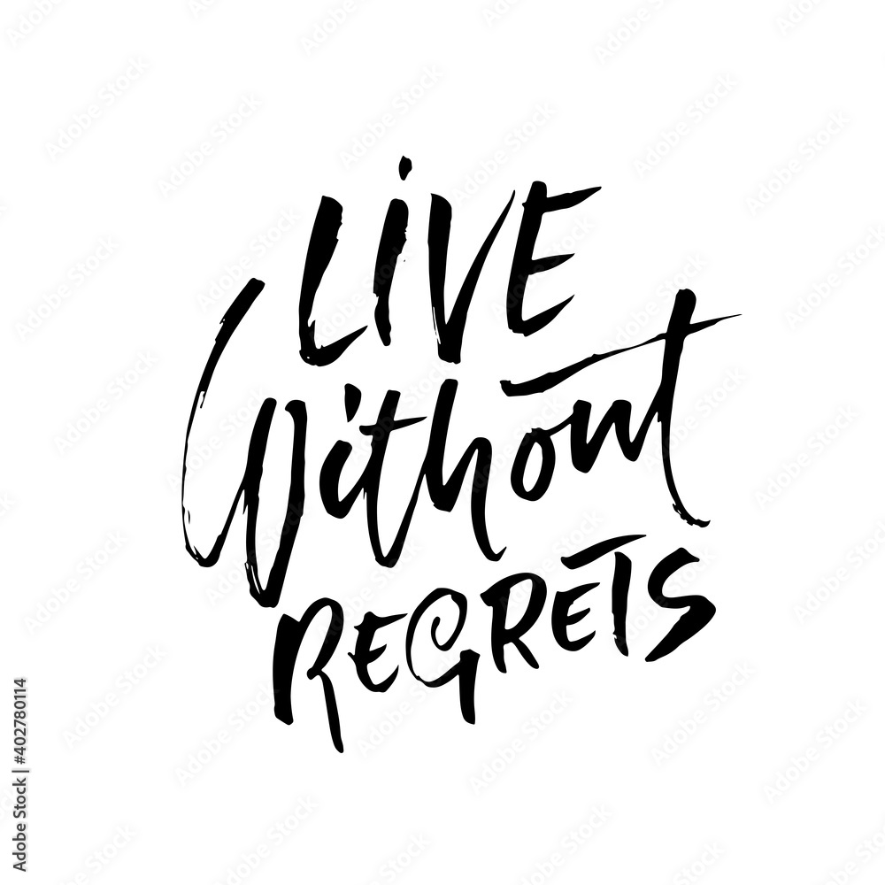 Life without regrets. Hand drawn lettering. Vector typography design. Handwritten modern brush inscription. Life without regrets. Hand drawn lettering. Vector typography design. Handwritten modern brush inscription.