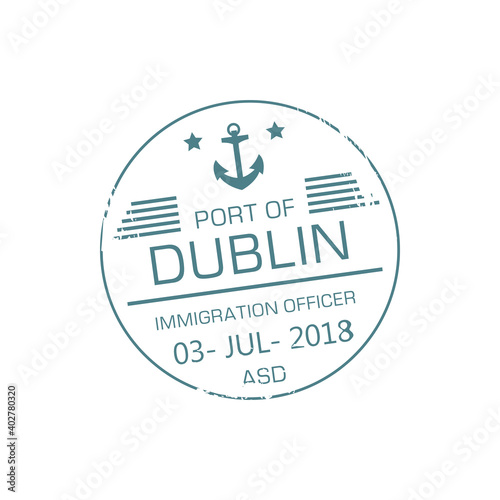 Port of Dublin immigration officer visa stamp isolated round sign with date and anchor. Vector Ireland city border crossing by sea sign, passport control round stamp. Depart or arrive to Dublin