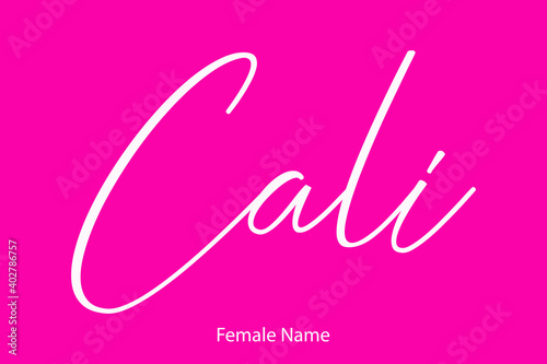 Cali Woman's Name. Typescript Handwritten Lettering Calligraphy Text on Pink Background
