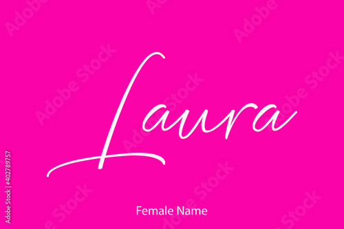 Laura Female name - in Stylish Lettering Cursive Typography Text on Pink Background