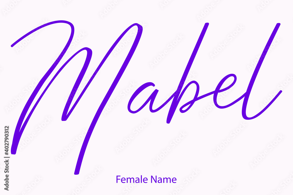 Mabel Female Name - in Stylish Lettering Cursive Typography Text Mabel Female Name - in Stylish Lettering Cursive Typography Text