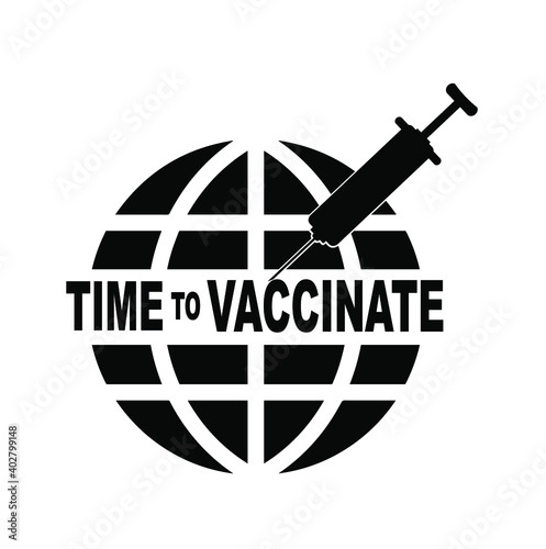 time to vaccinate text on white background	