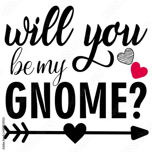 Will you be my gnome? Vector illustration.