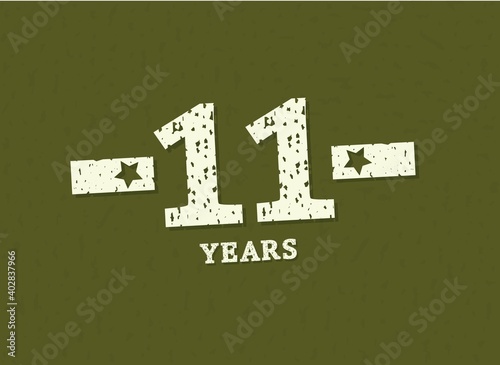 11 years anniversary with badge military, grunge pattern. Army design with star on green camouflage background. Vector perfect for any military labels, posters and armed force etc.