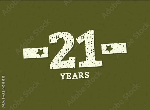 21 years anniversary with badge military, grunge pattern. Army design with star on green camouflage background. Vector perfect for any military labels, posters and armed force etc.