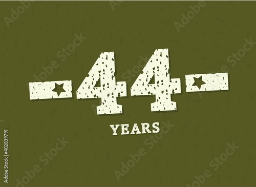 44 years anniversary with badge military, grunge pattern. Army design with star on green camouflage background. Vector perfect for any military labels, posters and armed force etc.
