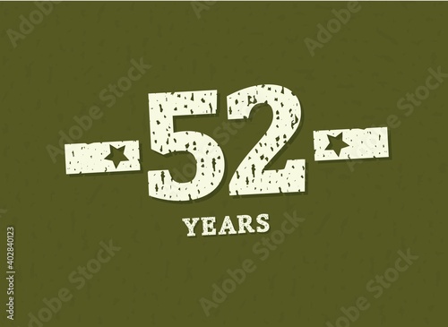 52 years anniversary with badge military, grunge pattern. Army design with star on green camouflage background. Vector perfect for any military labels, posters and armed force etc.