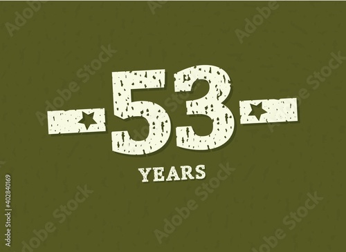 53 years anniversary with badge military, grunge pattern. Army design with star on green camouflage background. Vector perfect for any military labels, posters and armed force etc.