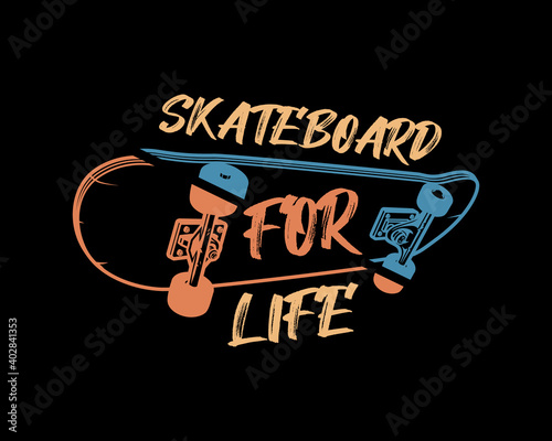 Vector illustration of a skateboard and typography. great for the design of t-shirts, shirts, hoodies, hats etc.