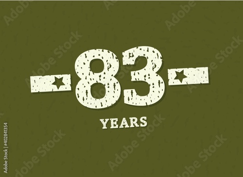 83 years anniversary with badge military, grunge pattern. Army design with star on green camouflage background. Vector perfect for any military labels, posters and armed force etc.