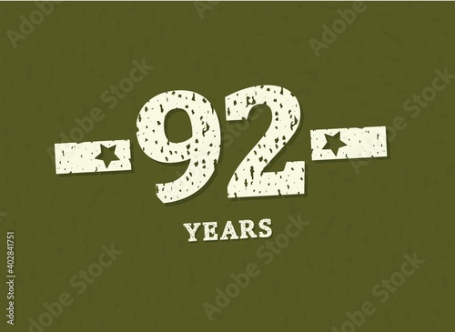 92 years anniversary with badge military, grunge pattern. Army design with star on green camouflage background. Vector perfect for any military labels, posters and armed force etc.