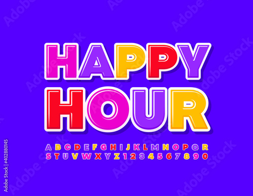 Vector bright banner Happy Hour. Colorful modern Font. Creative Alphabet Letters and Numbers set