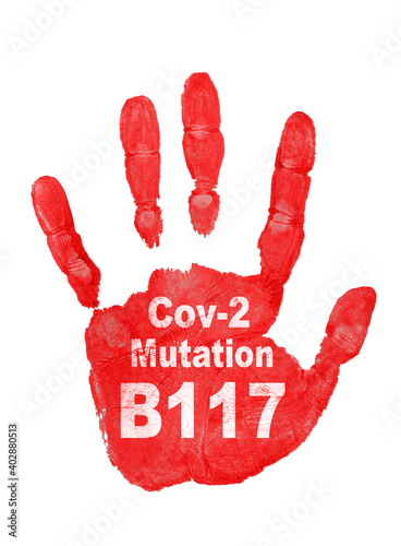 stop - red handprint - corona mutation b117 - concept photo