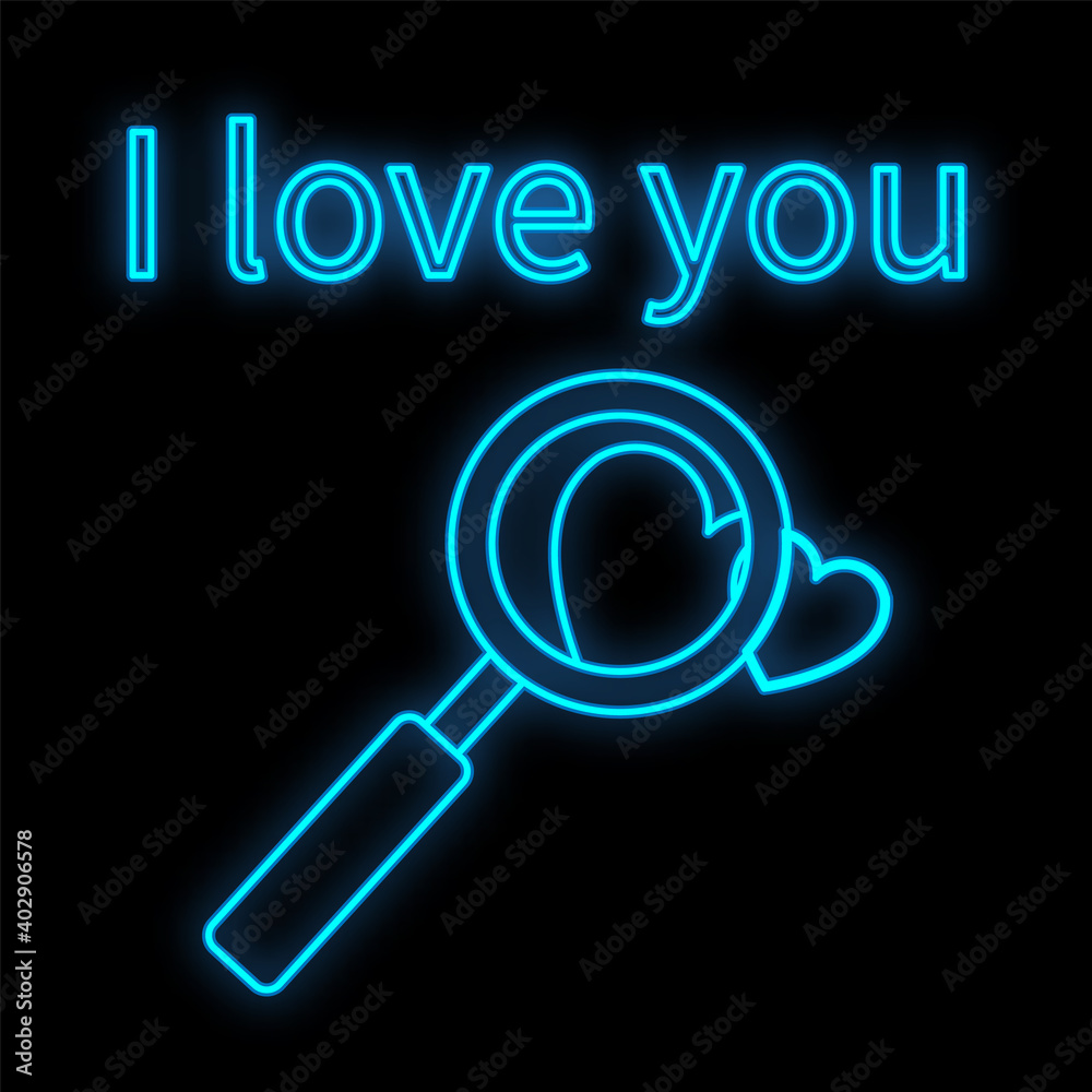 Bright luminous blue festive digital neon sign for a store or card beautiful shiny with a love heart and a magnifying glass on a black background with the words I love you. illustration Bright luminous blue festive digital neon sign for a store or card beautiful shiny with a love heart and a magnifying glass on a black background with the words I love you. illustration
