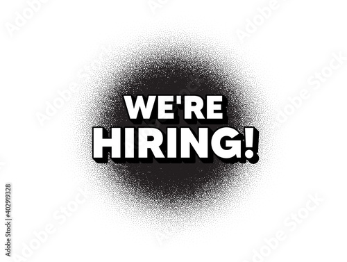 We're hiring symbol. Dotwork stain pattern. Stipple dots banner. Recruitment agency sign. Hire employees symbol. Abstract dotted circle. Hiring banner. Vector