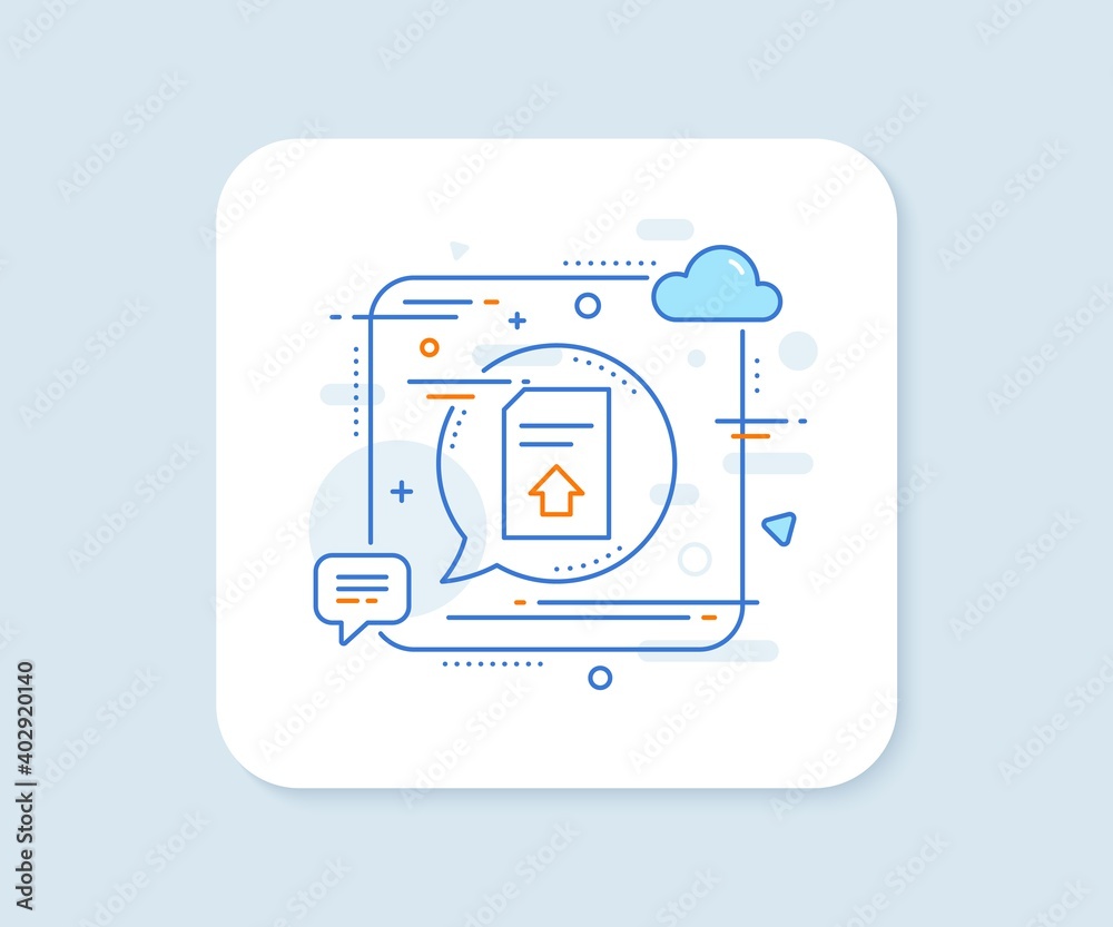 Upload Document line icon. Abstract square vector button. Information File sign. Paper page concept symbol. Upload file line icon. Speech bubble concept. Vector Upload Document line icon. Abstract square vector button. Information File sign. Paper page concept symbol. Upload file line icon. Speech bubble concept. Vector