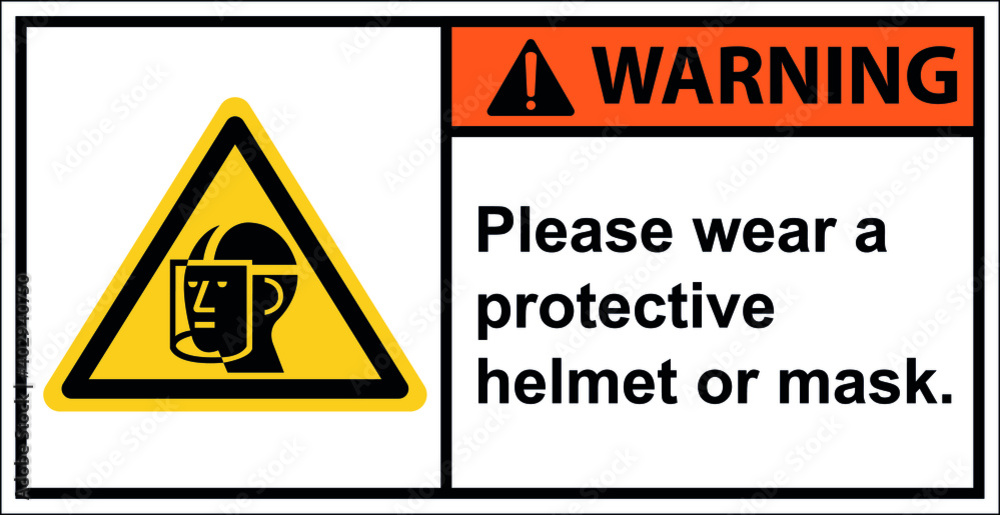 Warning please wear a protective helmet or mask. Warning please wear a protective helmet or mask.