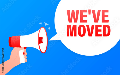 We have moved megaphone blue banner in flat style. Vector illustration.