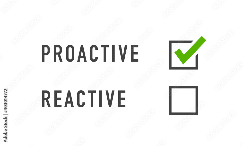 Reactive or proactive concept - obrazy, fototapety, plakaty 