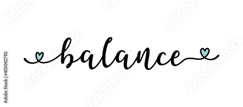 Hand sketched BALANCE word as logo. Lettering for web ad banner, flyer, header, advertisement, poster, label,sticker,announcement