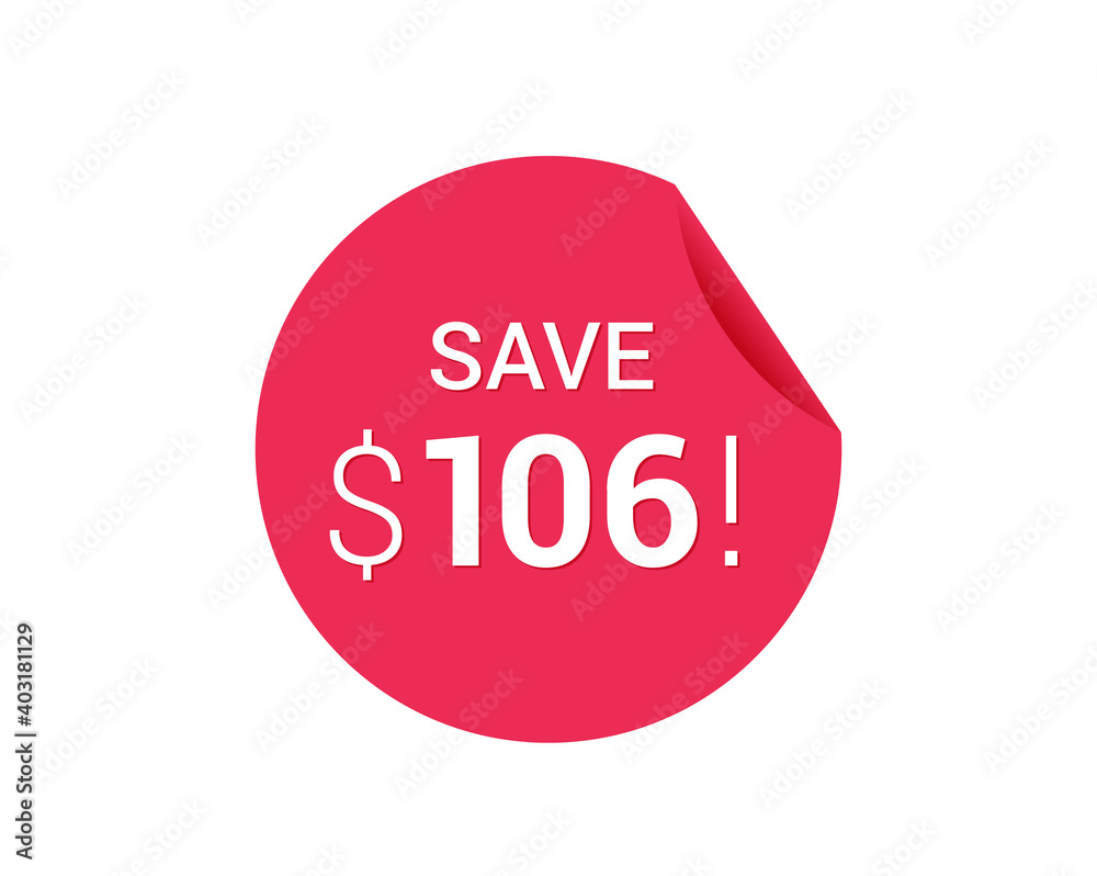 Save $106 dollars, $106 us dollar save Save $106 dollars, $106 us dollar save