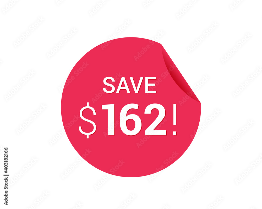 Save $162 dollars, $162 us dollar save Save $162 dollars, $162 us dollar save