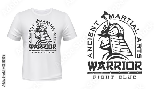 Warriors fight club t-shirt print mockup, ancient martial arts vector emblem. Japanese samurai in antique armor and helmet head, bamboo or katana blade sword sign for fight club t shirt print