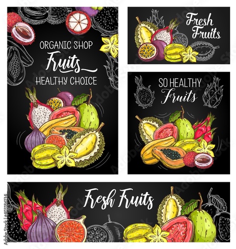 Exotic fruits vector posters with sketch mangosteen, papaya and figs, durian with carambola, guava, lychee, pitahaya and passion fruit. Chalkboard hand drawn engraved natural tropic eco food banner