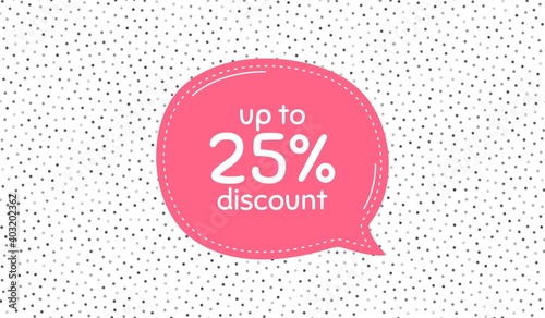 Up to 25 percent discount. Pink speech bubble on polka dot pattern. Sale offer price sign. Special offer symbol. Save 25 percentages. Thought speech balloon on polka dot background. Vector